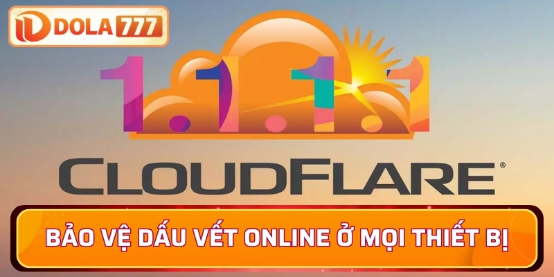 Bảo vệ dấu vết online trên mọi thiết bị