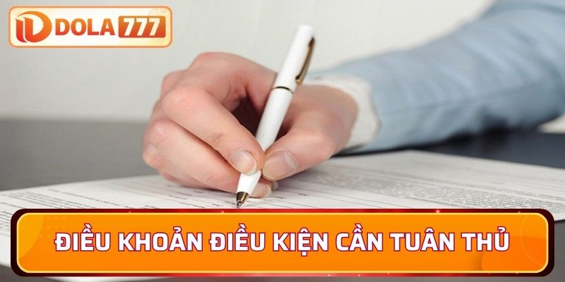 Điều khoản điều kiện thành viên cần tuân thủ tại Dola777