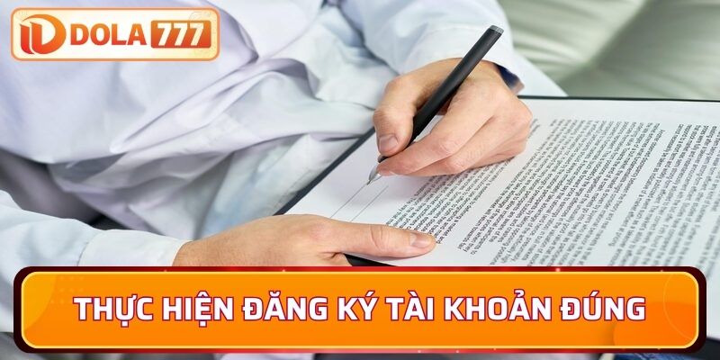 Thực hiện đăng ký tài khoản đúng quy định để chơi game